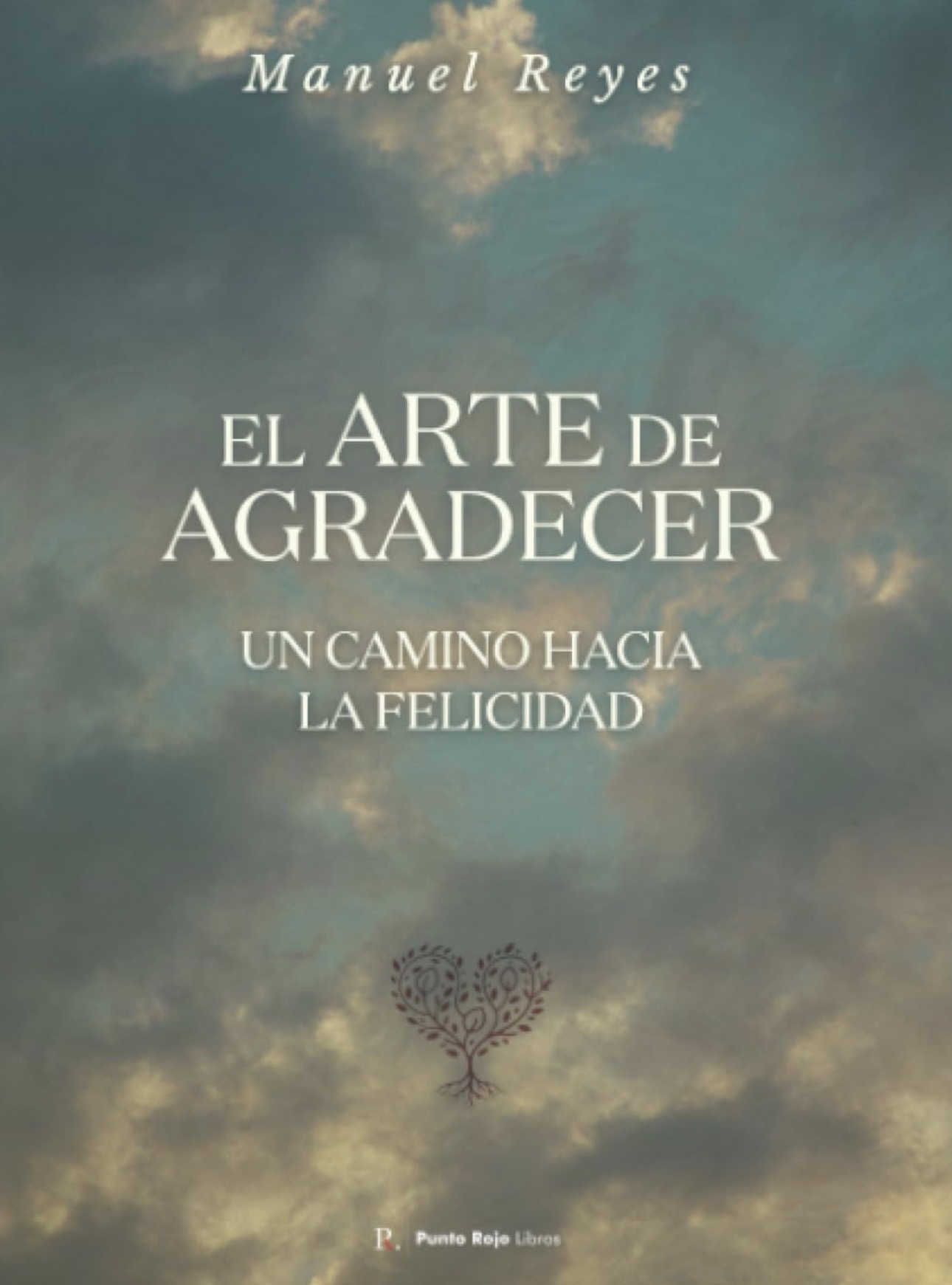 Portada de El Arte de Agradecer, de Manuel Reyes
